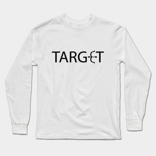 Target one word typography design Long Sleeve T-Shirt